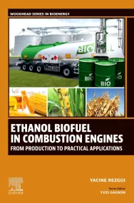Ethanol Biofuel in Combustion Engines