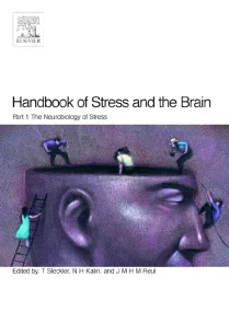 Handbook of Stress and the Brain Part 1: The Neuro...