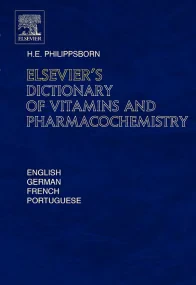 Elsevier's Dictionary of Vitamins and Pharmacochem...