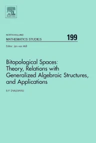 Bitopological Spaces: Theory, Relations with Gener...