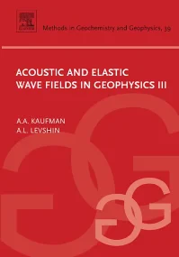 Acoustic and Elastic Wave Fields in Geophysics, II...