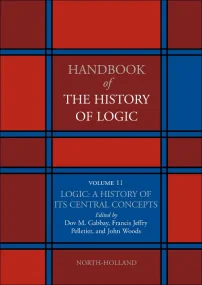 Logic: A History of its Central Concepts
