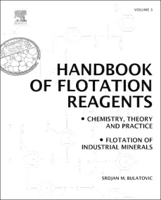 Handbook of Flotation Reagents: Chemistry, Theory ...
