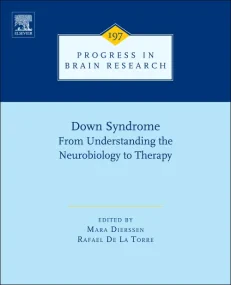 Down Syndrome: From Understanding the Neurobiology...
