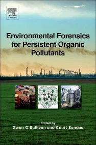 Environmental Forensics for Persistent Organic Pol...
