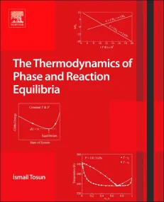The Thermodynamics of Phase and Reaction Equilibri...