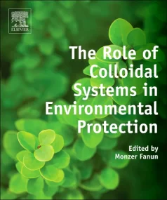 The Role of Colloidal Systems in Environmental Pro...