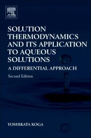 Solution Thermodynamics and Its Application to Aqu...