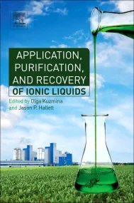 Application, Purification, and Recovery of Ionic L...