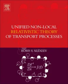 Unified Non-Local Relativistic Theory of Transport...