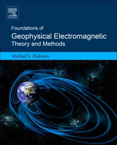 Foundations of Geophysical Electromagnetic Theory ...