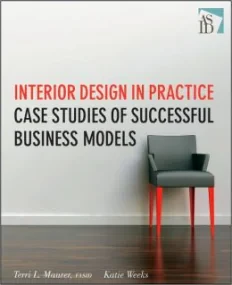 Interior Design in Practice: Case Studies of Succe...