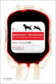 Emergency Procedures for the Small Animal Veterina...
