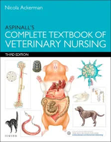 Aspinall’s Complete Textbook of Veterinary Nursing...