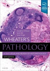 Wheater’s Pathology: A Text, Atlas and Review of H...