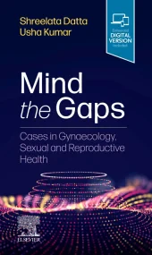 Mind the Gaps: Cases in Gynaecology, Sexual and Re...
