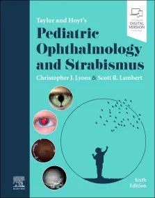 Taylor and Hoyt’s Pediatric Ophthalmology and Stra...