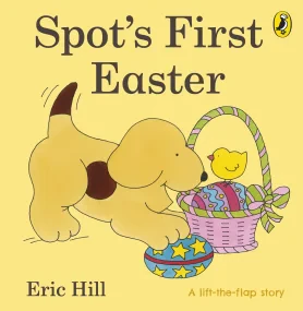 Spot’s First Easter Board Book (Spot - Original Li...