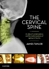 The Cervical Spine: An atlas of normal anatomy and...