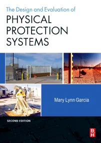 Design and Evaluation of Physical Protection Syste...