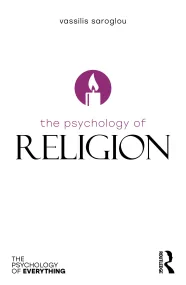 The Psychology of Religion (The Psychology of Ever...