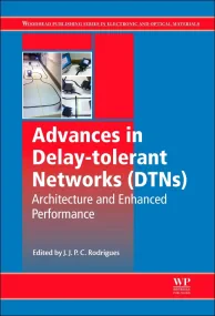 Advances in Delay-tolerant Networks (DTNs)