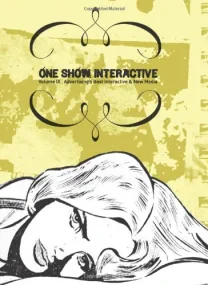 The One Show Interactive Volume IX