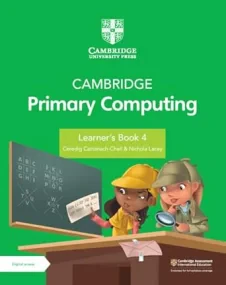 Cambridge Primary Computing Learner's Book 4 with ...