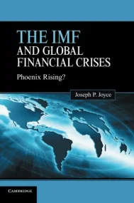 The IMF and Global Financial Crises: Phoenix Risin...