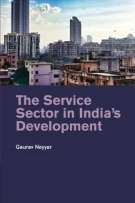 The Service Sector in IndiaÂ’s Development