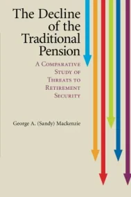 The Decline of the Traditional Pension: A Comparat...