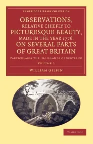 Observations, Relative Chiefly to Picturesque Beau...