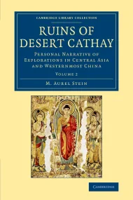 Ruins of Desert Cathay 2 Volume Set: Ruins of Dese...