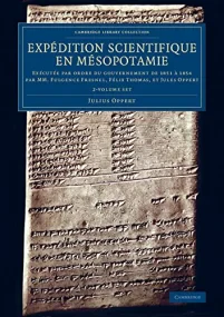 Expédition scientifique en Mésopotamie: Exécutée p...