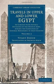 Travels in Upper and Lower Egypt: In Company with ...