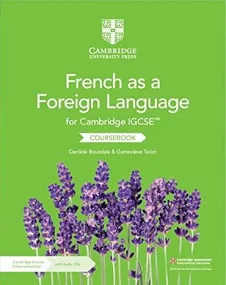 Cambridge IGCSE™ French as a Foreign Language Cour...