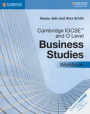 Cambridge IGCSE™ and O Level Business Studies Work...