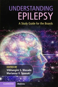 Understanding Epilepsy: A Study Guide for the Boar...