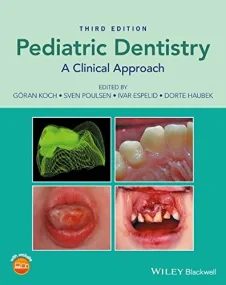 Pediatric Dentistry: A Clinical Approach, 3rd Edit...
