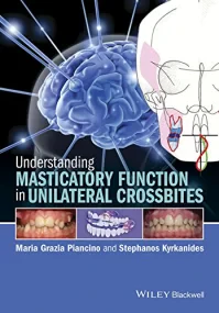 Understanding Masticatory Function in Unilateral C...
