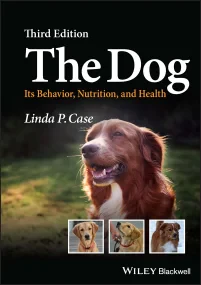 The Dog: Its Behavior, Nutrition, and Health 3rd E...