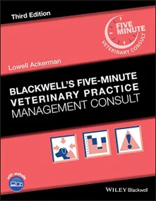 Blackwell′s Five–Minute Veterinary Practice Manage...