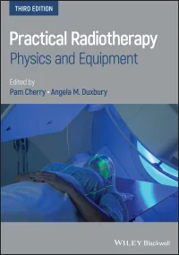 Practical Radiotherapy: Physics and Equipment, 3rd...