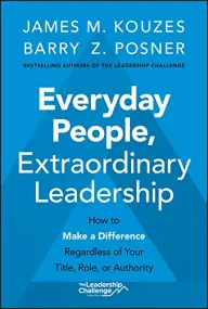 Everyday People, Extraordinary Leadership – How to...