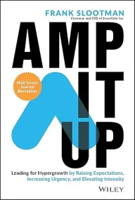 Amp It Up: Leading for Hypergrowth by Raising Expe...