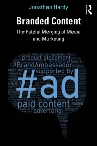 Branded Content: The Fateful Merging of Media and ...