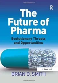 The Future of Pharma: Evolutionary Threats and Opp...