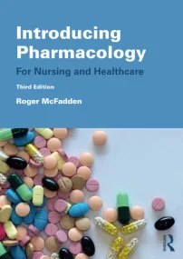 Introducing Pharmacology: For Nursing and Healthca...