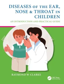 Diseases of the Ear, Nose & Throat in Children. An...