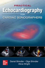 Practical Echocardiography for Cardiac Sonographer...